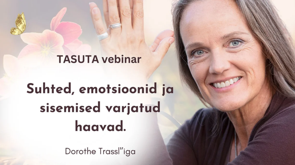 Dorothe Trassl Suhted, emostioonid ja sisemised varjatud haavad